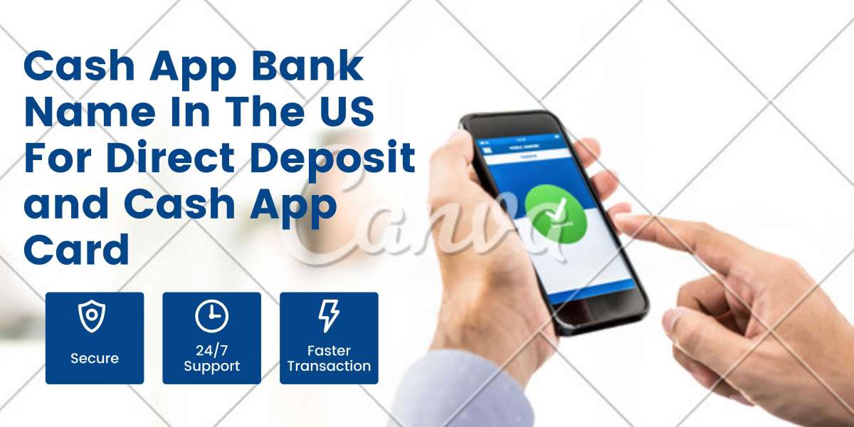Cash App Bank Name In The US For Direct Deposit and Cash App Card