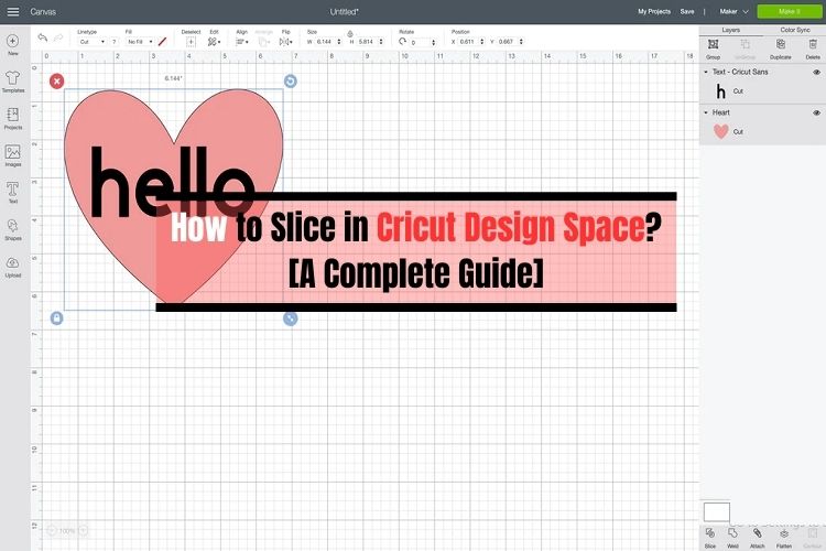 How to Slice in Cricut Design Space? [A Complete Guide]