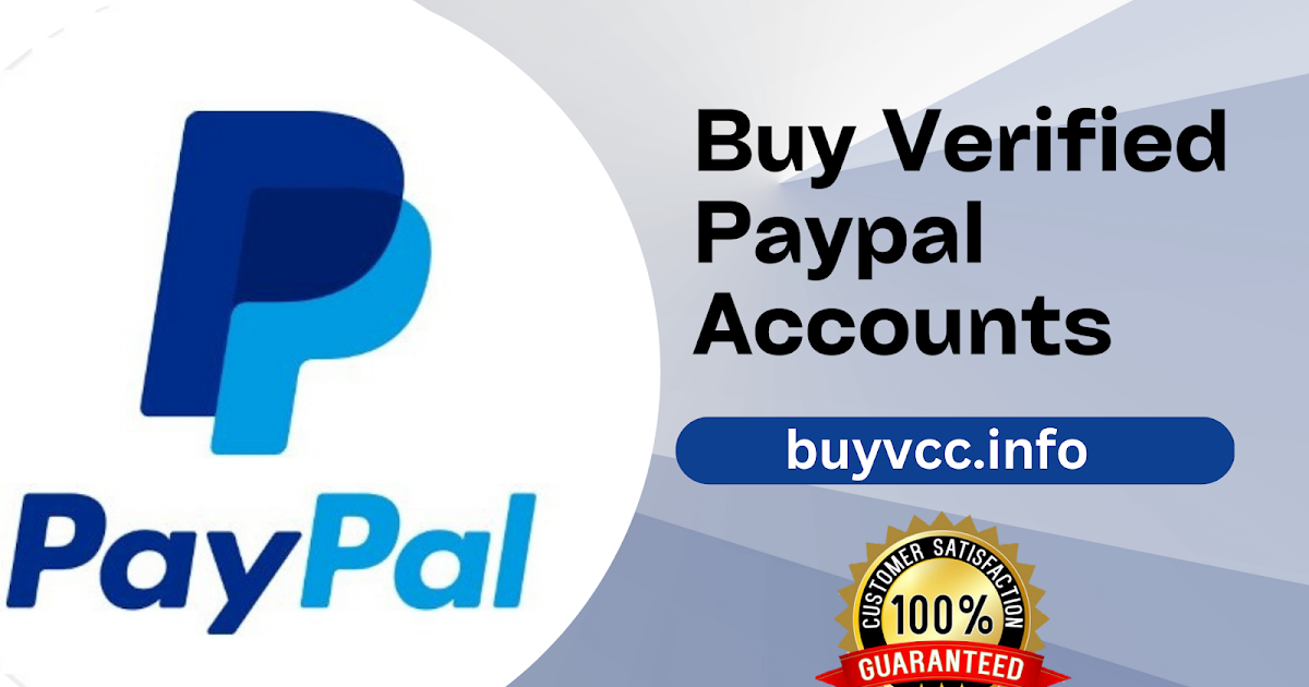 Buy Verified PayPal Accounts | Best & Cheap Price ~ Buy VCC Online Info- Best Virtual Credit Card News